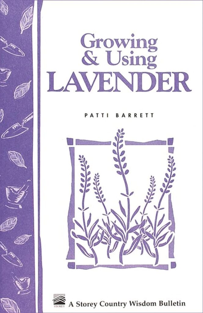 Growing  Using Lavender: Storeys Country Wisdom Bulletin A-155 (Storey Country Wisdom Bulletin)     Paperback – January 6, 1996